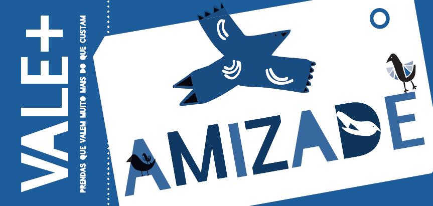 Vale+ Amizade